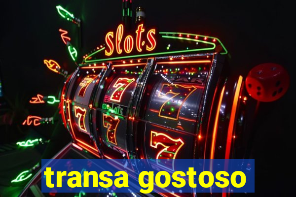 transa gostoso